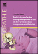Traité de médécine ostéopathique du crâne et de l'articulation&nbsp;-&nbsp;Collectif