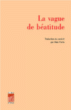 La vague de béatitude&nbsp;-&nbsp;Alain Porte