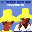 Serge Gainsbourg, Brigitte Bardot&nbsp;-&nbsp;From St-Tropez to Paree