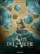 La cité de l'Arche, T2&nbsp;-&nbsp;Olivier G. Boiscommun