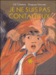 Je ne suis pas contagieux&nbsp;-&nbsp;François Vincent, Gil Tchernia