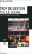 Trop de gestion tue le social&nbsp;-&nbsp;Michel Chauvière