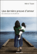 Une dernière preuve d'amour&nbsp;-&nbsp;Méral Tuzun