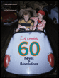 Les années 60&nbsp;-&nbsp;Frédéric Quinonero