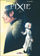 Pixie, T4&nbsp;-&nbsp;Aurore, Mathieu Mariolle