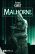Malhorne, T1&nbsp;-&nbsp;Jérôme Camut