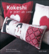 Kokeshi au point de croix et autres points&nbsp;-&nbsp;Cécile Pozzo di Borgo, Sylviane Joseph