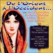 Rétro&nbsp;-&nbsp;De l'orient à l'occident