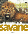 Animaux de la savane&nbsp;-&nbsp;Michel Cuisin, Alexis Oussenko