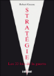 Stratégie, les 33 lois de la guerre&nbsp;-&nbsp;Robert Greene