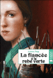 La fiancée à la robe verte&nbsp;-&nbsp;Audrey Flegg