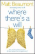 Where there's a will&nbsp;-&nbsp;Matt Beaumont