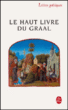 Le haut livre du graal&nbsp;-&nbsp;Collectif