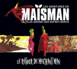 Maisman&nbsp;-&nbsp;Le retour du méchant man