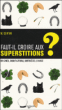 Faut-il croire aux superstitions?&nbsp;-&nbsp;Collectif