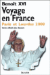 Voyage en France, Paris et Lourdes septembre 2008&nbsp;-&nbsp;Benoît XVI