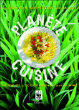 Planète cuisine&nbsp;-&nbsp;Gaëlle Bouttier-Guérive, Sophie Brissaud, Philippe Asset