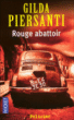 Rouge abattoir&nbsp;-&nbsp;Gilda Piersanti