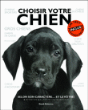 Choisir son chien selon son caractère et le vôtre&nbsp;-&nbsp;David Alderton