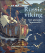 La Russie viking&nbsp;-&nbsp;Sandrine Berthelot