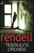 Tigerlily's orchids&nbsp;-&nbsp;Ruth Rendell