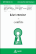 Dictionnaire des conflits&nbsp;-&nbsp;Marie Géradot