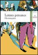 Lettres persanes&nbsp;-&nbsp;Charles-Louis de Secondat Montesquieu