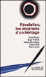 Révolution, les impensés d'un héritage&nbsp;-&nbsp;Denis Berger, Roger Martelli, Michèle Riot-Sarcey