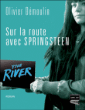Sur la route avec Springsteen&nbsp;-&nbsp;Olivier Démoulin