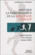 Mesurer la performance de la fonction qualité&nbsp;-&nbsp;Yvon Mougin, David Autissier, Jacques Segot