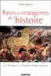 Ruses et stratagèmes de l'Histoire&nbsp;-&nbsp;Daniel Appriou