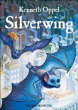 Silverwing&nbsp;-&nbsp;Kenneth Oppel