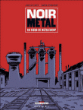 Noir métal&nbsp;-&nbsp;Xavier Betaucourt, Loyer