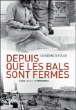 Depuis que les bals sont fermés&nbsp;-&nbsp;Catherine Hutzler