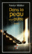 Dans la peau d'un autre&nbsp;-&nbsp;Xavier Müller