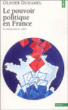 Le pouvoir politique en France&nbsp;-&nbsp;Olivier Duhamel