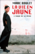 La vie en jaune&nbsp;-&nbsp;Marc Boulet