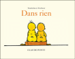 Dans rien&nbsp;-&nbsp;Claude Ponti