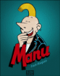 Manu, Intégrale Petit format&nbsp;-&nbsp;Frank Margerin