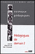 Nouveaux pédagogues&nbsp;-&nbsp;Jean Houssaye