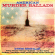 Compilation Country&nbsp;-&nbsp;American murder ballads