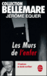 Les murs de l'enfer&nbsp;-&nbsp;Pierre Bellemare
