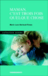 Maman, c'est trois fois quelque chose avec notre enfant&nbsp;-&nbsp;M.l. Bertaud-Pineau