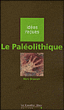 Le paléolithique&nbsp;-&nbsp;Marc Groenen