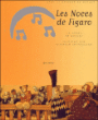 Les noces de Figaro&nbsp;-&nbsp;Wolfgang Amadeus Mozart