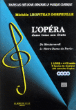 L'opéra dans tous ses états&nbsp;-&nbsp;Michèle Lhopiteau-Dorfeuille
