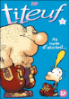 Titeuf, T9&nbsp;-&nbsp;Zep, Shirley  Anguerrand