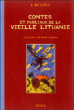 Contes de Lituanie&nbsp;-&nbsp;Oskar Wladyslaw De Lubicz Milosz, Marc Daniau