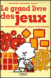 Le grand livre des jeux&nbsp;-&nbsp;Yann Caudal, Marc Caudal