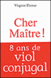Cher maître !&nbsp;-&nbsp;Virginie Dumas